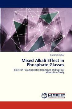 Paperback Mixed Alkali Effect in Phosphate Glasses Book