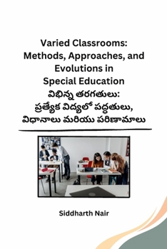 Paperback Varied Classrooms: Methods, Approaches, and Evolutions in Special Education [Telugu] Book