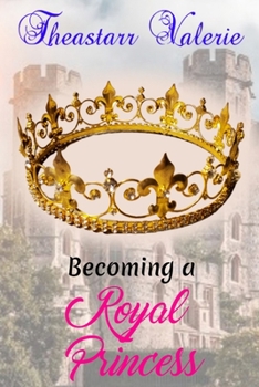 Paperback Becoming a Royal Princess Book