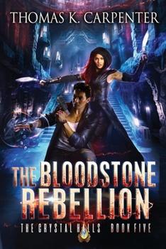 The Bloodstone Rebellion (The Crystal Halls)