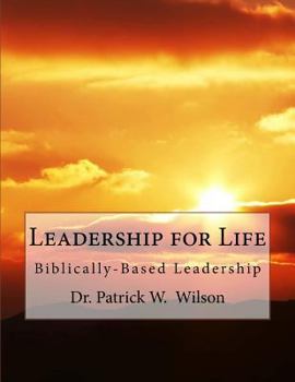 Paperback Leadership for Life: Biblically-Based Leadership Book