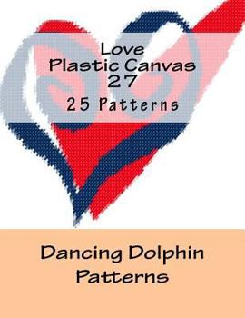 Paperback Love Plastic Canvas 27 Book
