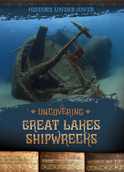 Paperback Uncovering Great Lakes Shipwrecks Book
