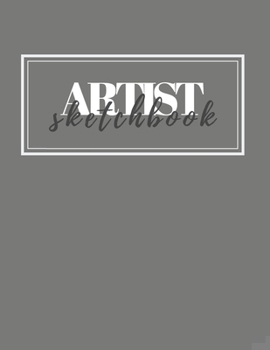 Paperback Artist Sketchbook: Sketch Book with Modern Minimalist Cover for Drawing, Designing, Sketching and Writing. 120 blank pages, large 8.5 x 1 Book