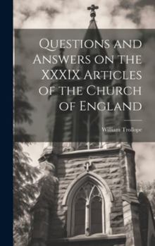 Hardcover Questions and Answers on the XXXIX Articles of the Church of England Book