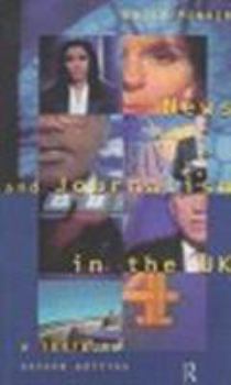 Paperback News and Journalism in the UK: A Textbook (Communication and Society) Book