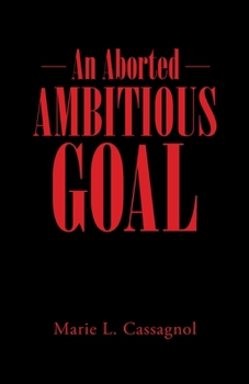 Paperback An Aborted Ambitious Goal Book