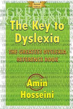 Paperback The Key To Dyslexia: The Greatest Dyslexia Reference Book