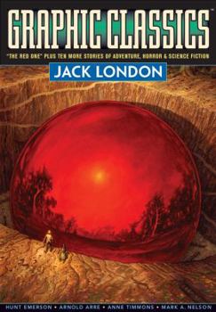 Graphic Classics 5: Jack London - Book #5 of the Graphic Classics