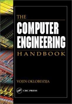 Hardcover The Computer Engineering Handbook (Computer Engineering Series) Book