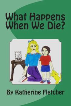 Paperback What Happens When We Die? Book