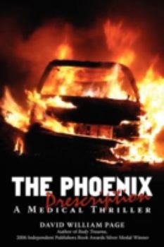 Hardcover The Phoenix Prescription: A Medical Thriller Book