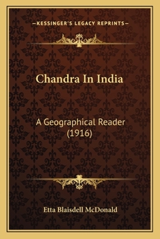 Paperback Chandra In India: A Geographical Reader (1916) Book