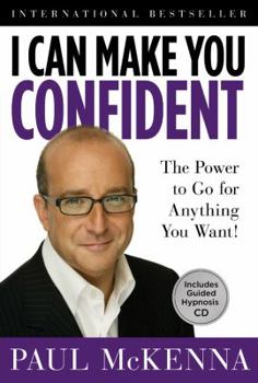 Hardcover I Can Make You Confident: The Power to Go for Anything You Want! Book