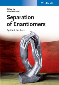 Hardcover Separation of Enantiomers: Synthetic Methods Book