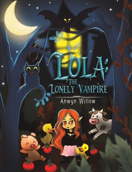 Paperback Lola: The Lonely Vampire Book