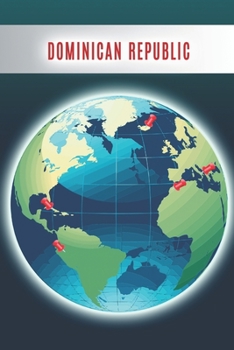 Dominican Republic: Notebook and Travel - Diary for Men, Women, Girls and Boys | Individual Gift | Journal and Notebook 6x9 with 110 Lined Pages