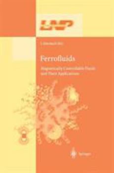 Hardcover Ferrofluids: Magnetically Controllable Fluids and Their Applications Book