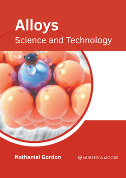 Hardcover Alloys: Science and Technology Book