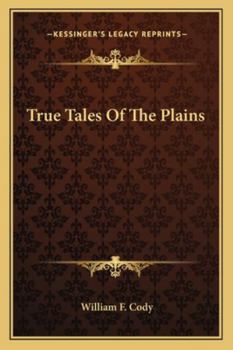 Paperback True Tales Of The Plains Book