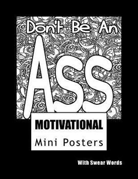 Motivational Mini Posters With Swear Words: Adult Coloring Book
