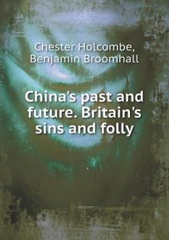 Paperback China's past and future. Britain's sins and folly Book