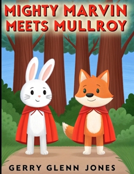 Mighty Marvin Meets Mullroy