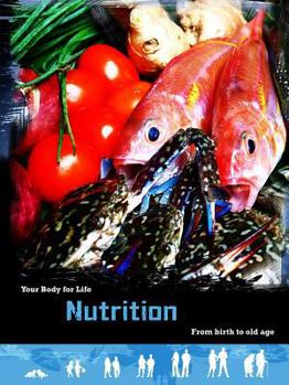 Hardcover Nutrition: From Birth to Old Age Book