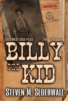 Paperback The Dirty on Billy the Kid Book