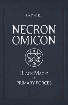 Paperback Necronomicon: Black Magic of Primary Forces Book