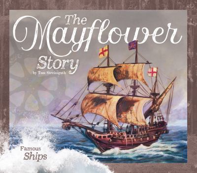 The Mayflower Story - Book  of the Famous Ships
