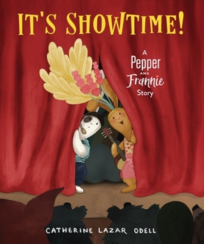 Hardcover It's Showtime!: A Pepper and Frannie Story Book