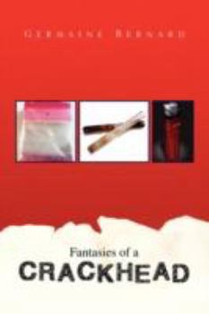 Paperback Fantasies of a Crackhead Book