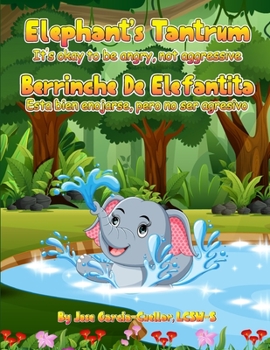Paperback Elephant's Tantrum: It's okay to be angry, not aggressive Book