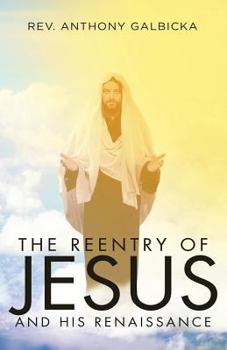 Paperback The Reentry of Jesus and His Renaissance Book