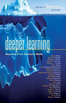 Hardcover Deeper Learning: Beyond 21st Century Skills Book