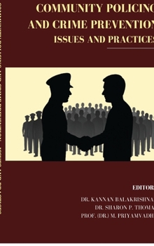 COMMUNITY POLICING AND CRIME PREVENTION - ISSUE AND PRACTICES