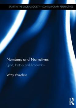 Hardcover Numbers and Narratives: Sport, History and Economics Book