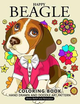 Paperback Happy Beagle Coloring Book: Dog coloring book for dog and puppy lover Book