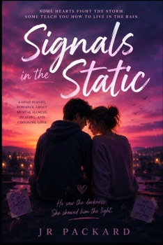 Signals in the Static: A Sad High School Romance