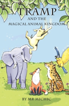 Paperback Tramp and the Magical Animal Kingdom Book