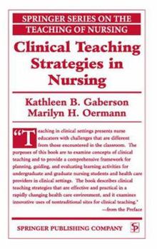 Clinical Teaching Strategies in Nursing book by Marilyn H. Oermann