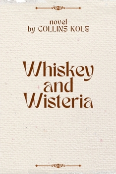 Paperback Whiskey and Wisteria Book
