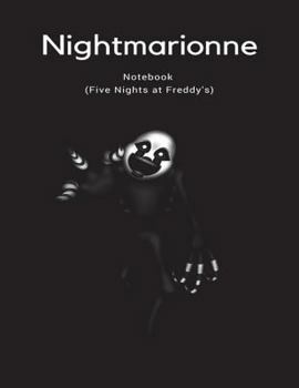 Paperback Nightmarionne Notebook (Five Nights at Freddy's) Book