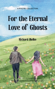 Paperback For the Eternal Love of Ghosts Book