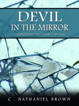 Paperback Devil in the Mirror: Overcoming the Enemy's Attack Book