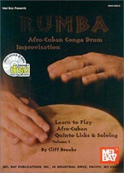 Paperback Rumba Soloing Technique, Volume 1: Afro-Cuban Conga Drum Improvisation: Learn to Play Afro-Cuban Quinto Licks & Soloing Book