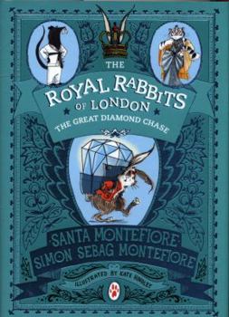 The Great Diamond Chase - Book #3 of the Royal Rabbits of London