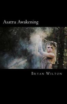 Paperback Asatru Awakening: My Path of Discovery Book