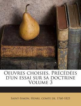 Paperback Oeuvres choisies. Pr?c?d?es d'un essai sur sa doctrine Volume 3 [French] Book